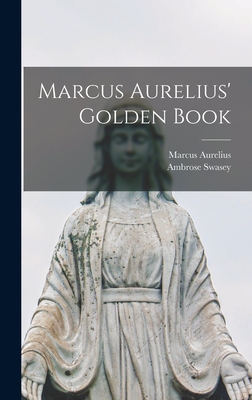 Marcus Aurelius' Golden Book
