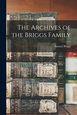 The Archives of the Briggs Family