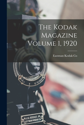 The Kodak Magazine Volume 1, 1920