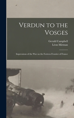 Verdun to the Vosges: Impressions of the war on the Fortress Frontier of France