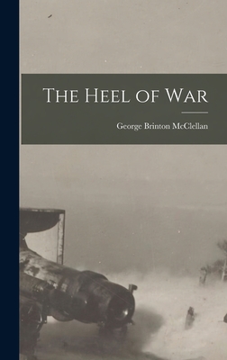 The Heel of War