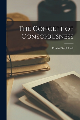 The Concept of Consciousness