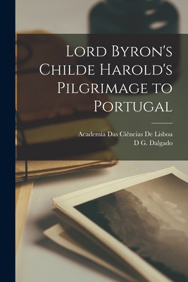 Lord Byron's Childe Harold's Pilgrimage to Portugal