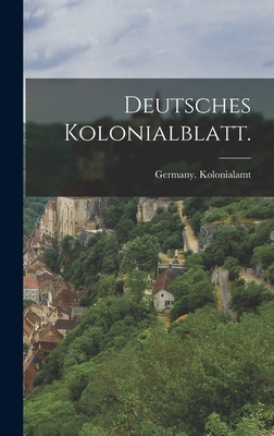Deutsches Kolonialblatt.