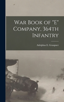 War Book of "E" Company, 364th Infantry