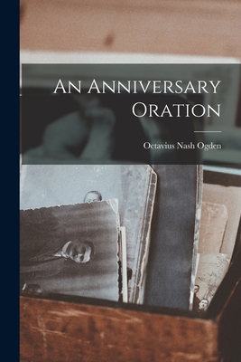 An Anniversary Oration
