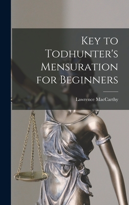 Key to Todhunter's Mensuration for Beginners