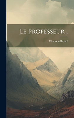 Le Professeur...