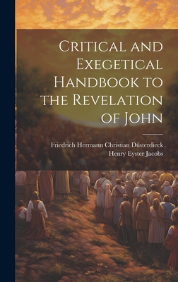 Critical and Exegetical Handbook to the Revelation of John