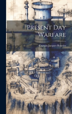 Present Day Warfare
