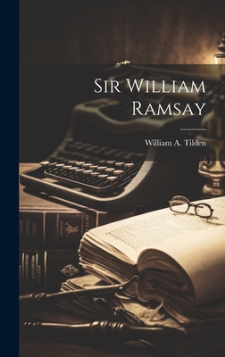 Sir William Ramsay