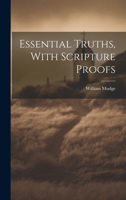 Essential Truths, With Scripture Proofs