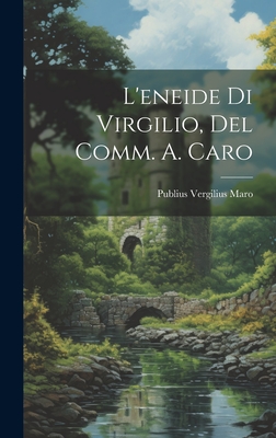 The Aeneid of Vergil: Books I-VI, Selections VII-XII by Publius Vergilius  Maro
