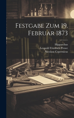 Festgabe Zum 19. Februar 1873