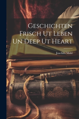 Geschichten Frisch Ut Leben Un Deep Ut Heart
