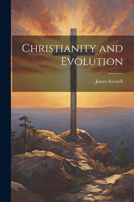 Christianity and Evolution