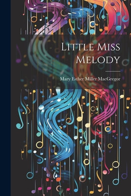 Little Miss Melody