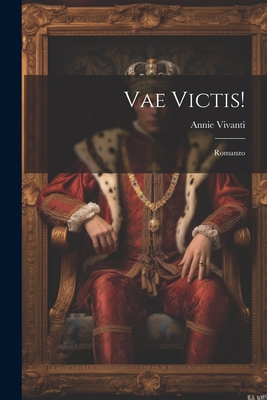 Vae Victis!: Romanzo