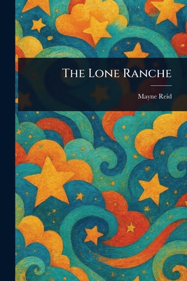 The Lone Ranche