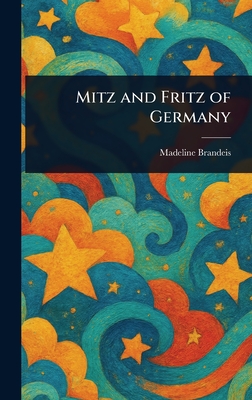 Mitz and Fritz of Germany