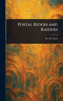 Postal Riders and Raiders