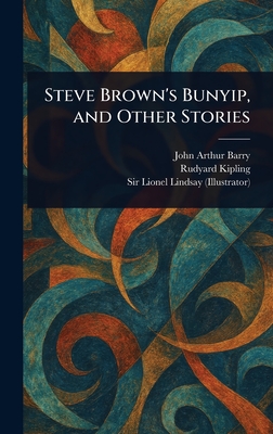 Steve Brown's Bunyip, and Other Stories