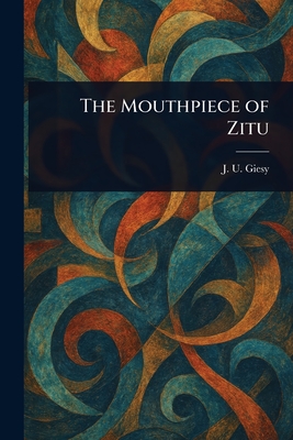 The Mouthpiece of Zitu