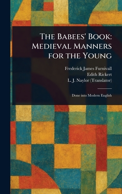 The Babees' Book: Medieval Manners for the Young