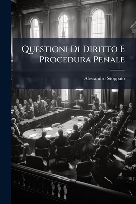 Questioni Di Diritto E Procedura Penale