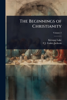 The Beginnings of Christianity