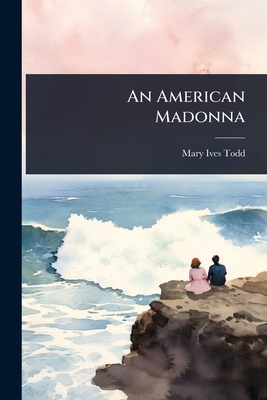 An American Madonna