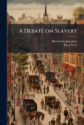 A Debate on Slavery