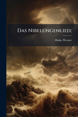 Das Nibelungenlied;