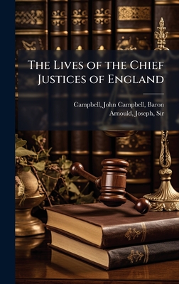 The Lives of the Chief Justices of England