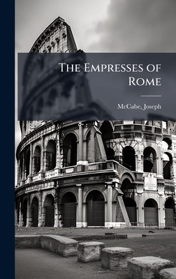 The Empresses of Rome