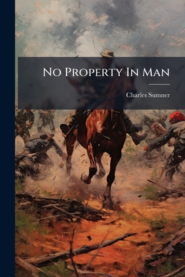 No Property In Man