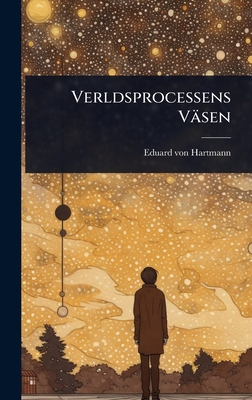 Verldsprocessens Väsen