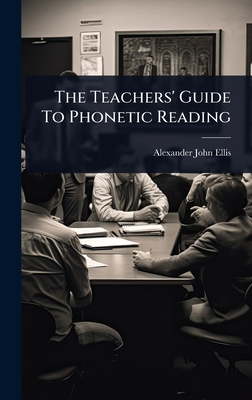 The Teachers' Guide To Phonetic Reading