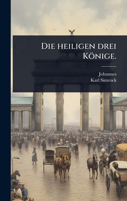 Die heiligen drei Könige.