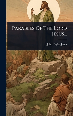 Parables Of The Lord Jesus...