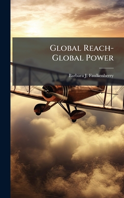 Global Reach-Global Power