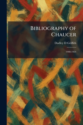 Bibliography of Chaucer: 1908-1924