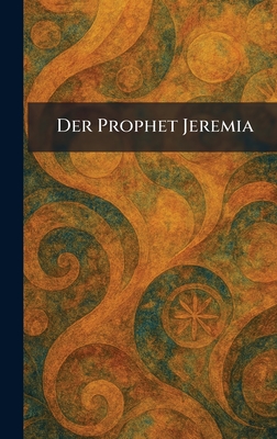 Der Prophet Jeremia