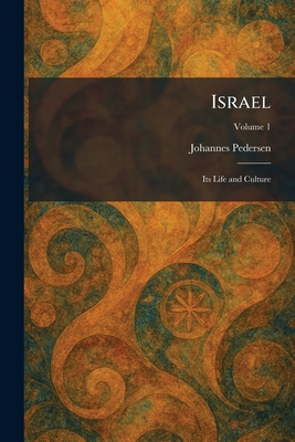 Israel: Its Life and Culture