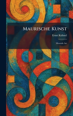 Maurische Kunst: Moorish Art