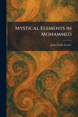Mystical Elements in Mohammed
