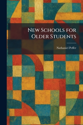 New Schools for Older Students