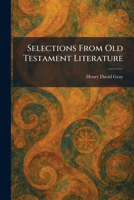 Selections From Old Testament Literature