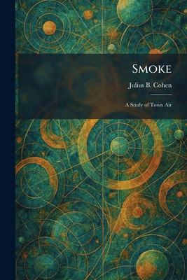 Smoke: A Study of Town Air