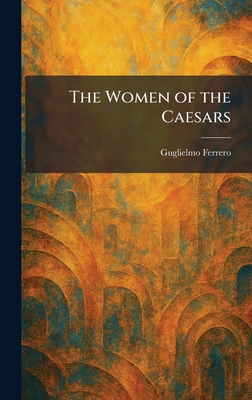 The Women of the Caesars